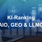 KI-Ranking: Mit AIO, GEO & LLMO global sichtbar bleiben