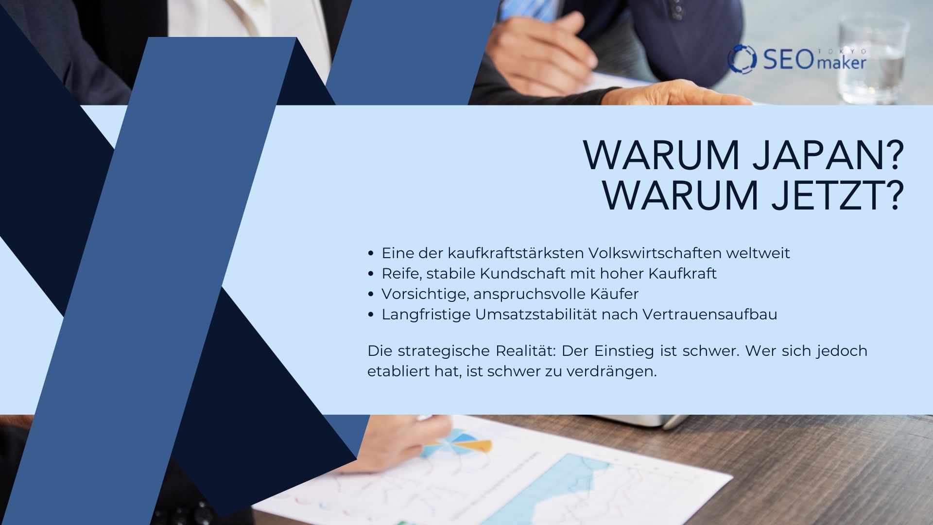 Warum Japan? Warum jetzt?