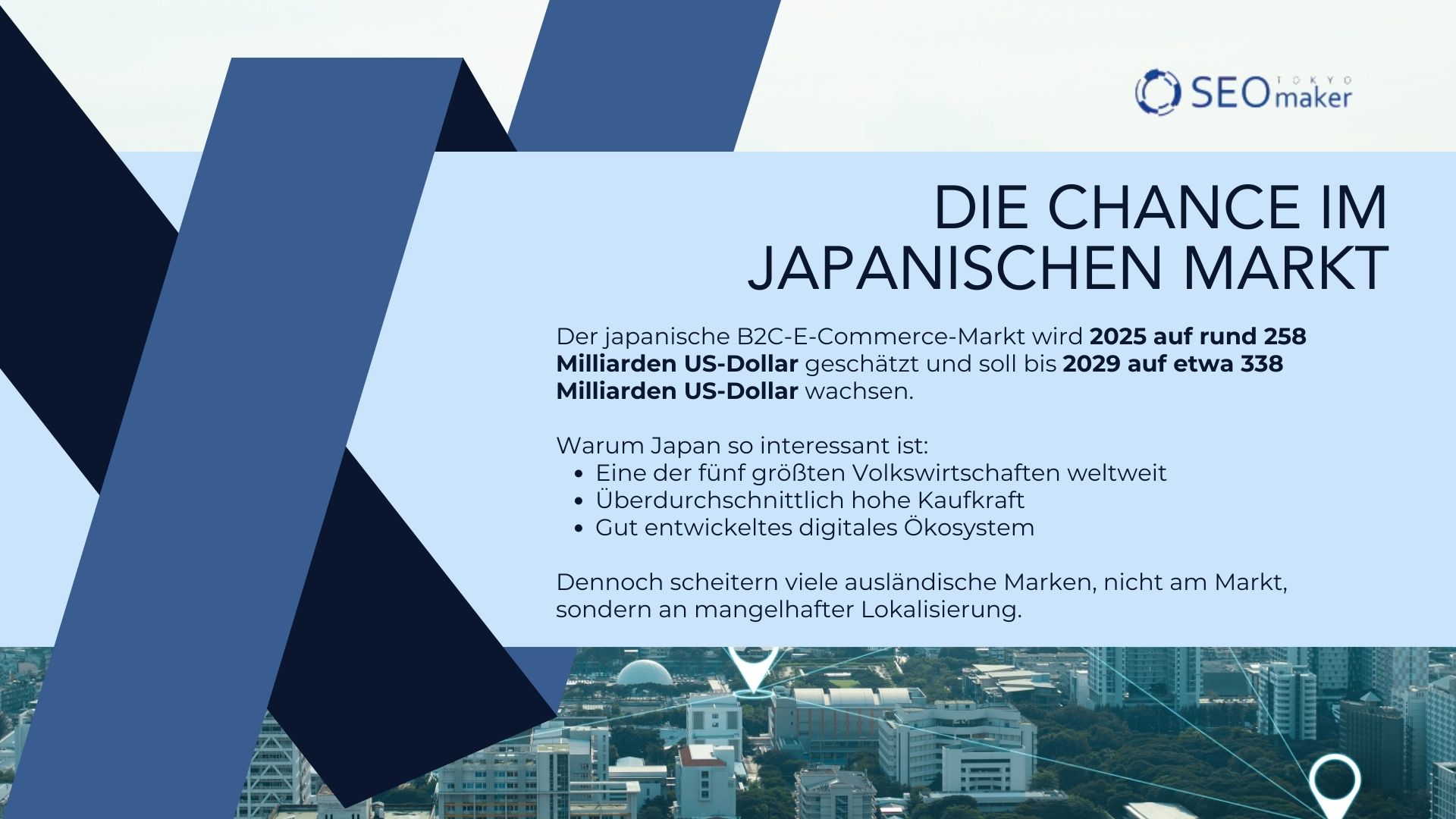 Die Chance im japanischen Markt