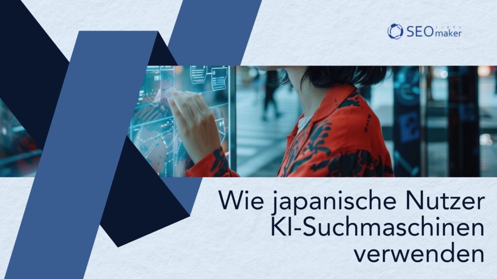 Japanische Nutzer von KI-Suchmaschinen