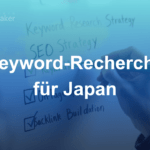 Keyword-Recherche für Japan ohne Japanischkenntnisse