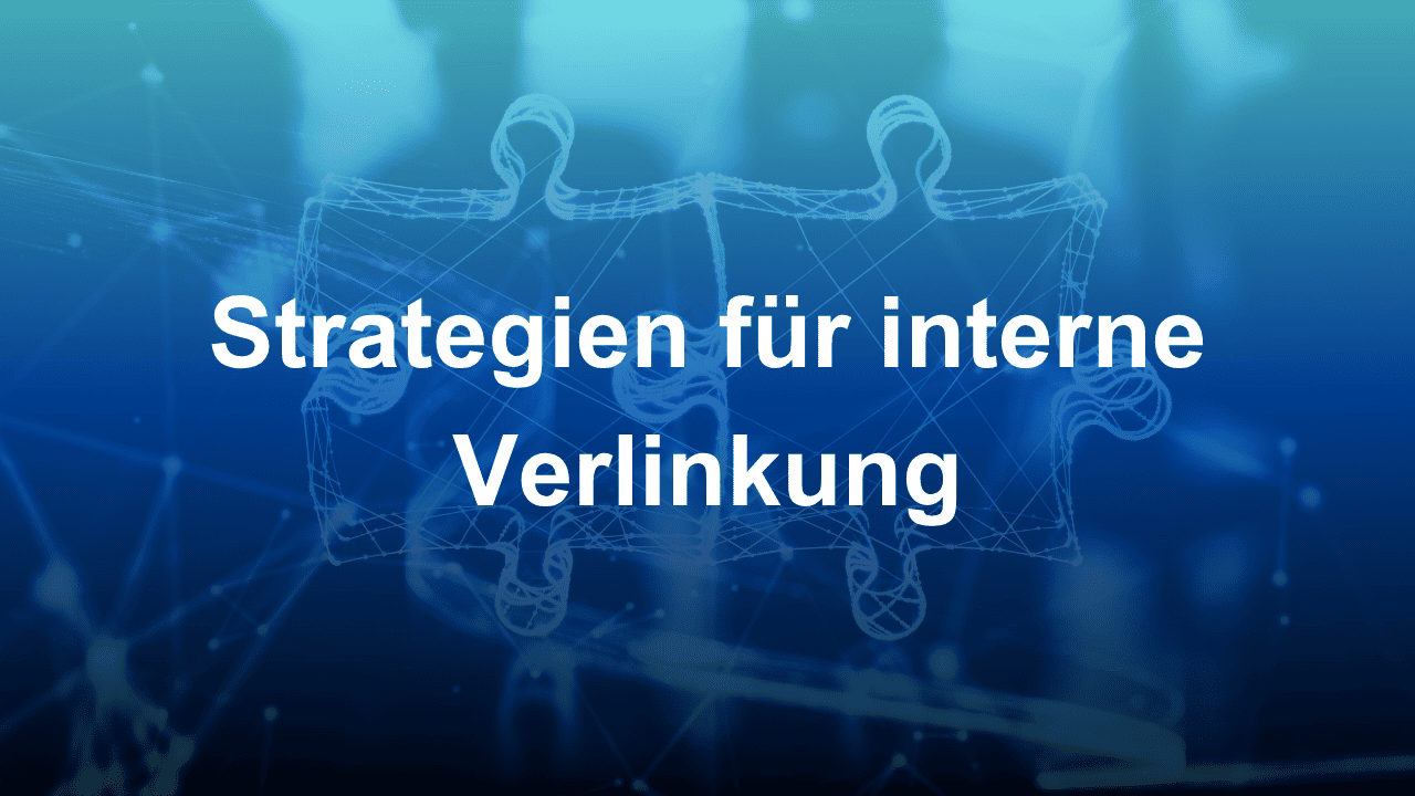 Strategien für interne Verlinkung