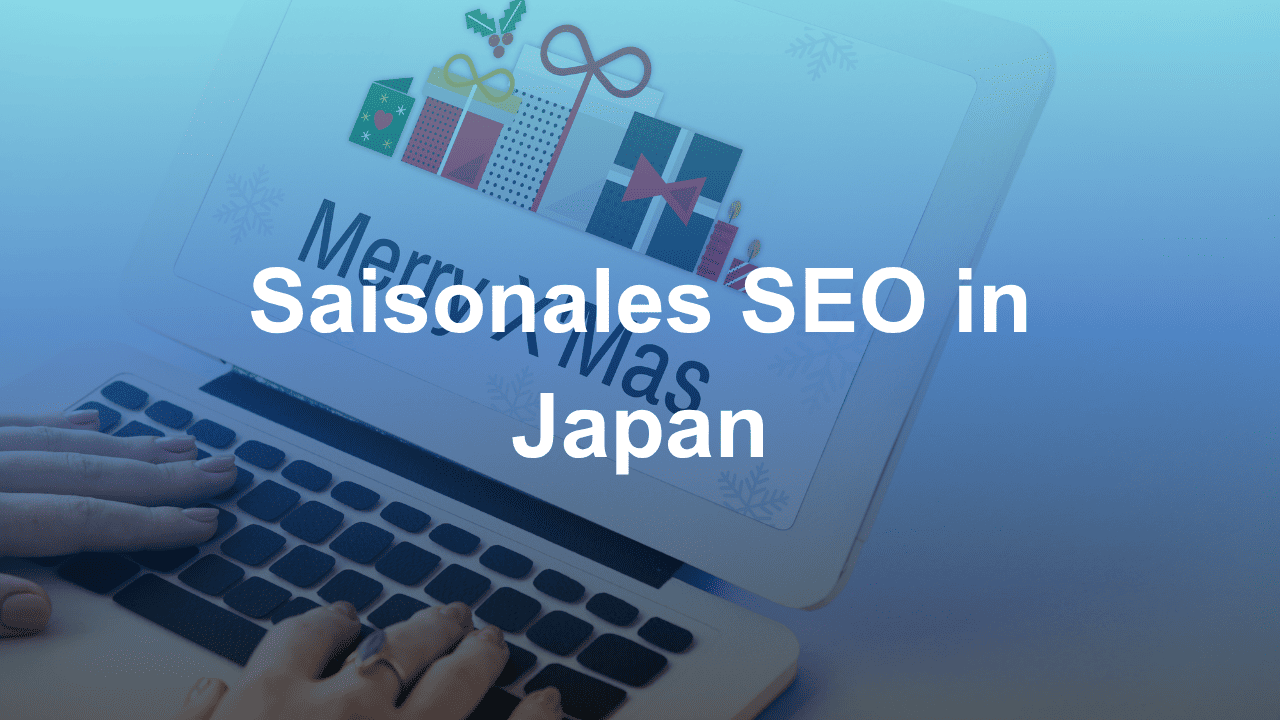 Saisonales SEO in Japan