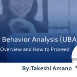 What is User Behavior Analysis (UBA)? An Overview and How to Proceed