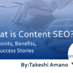 What is Content SEO? The Complete Guide~Key Points, Benefits, and Success Stories~