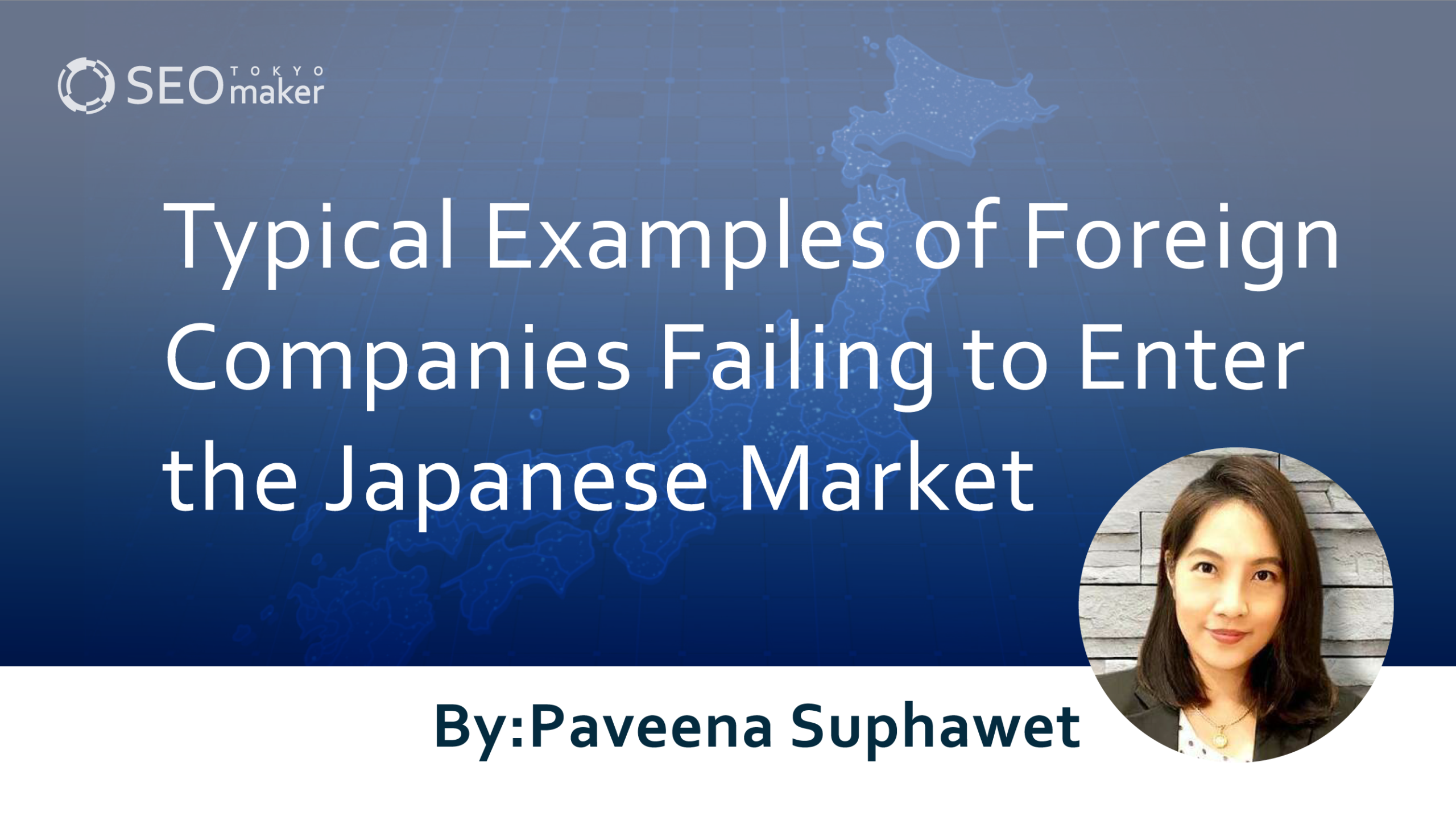 Typical Examples of Foreign Companies Failing to Enter the Japanese Market