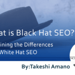 What is Black Hat SEO? Explaining the Differences with White Hat SEO