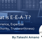 What is E-E-A-T (Experience, Expertise, Authority, Trustworthiness)? Explaining Specific SEO Evaluation Criteria