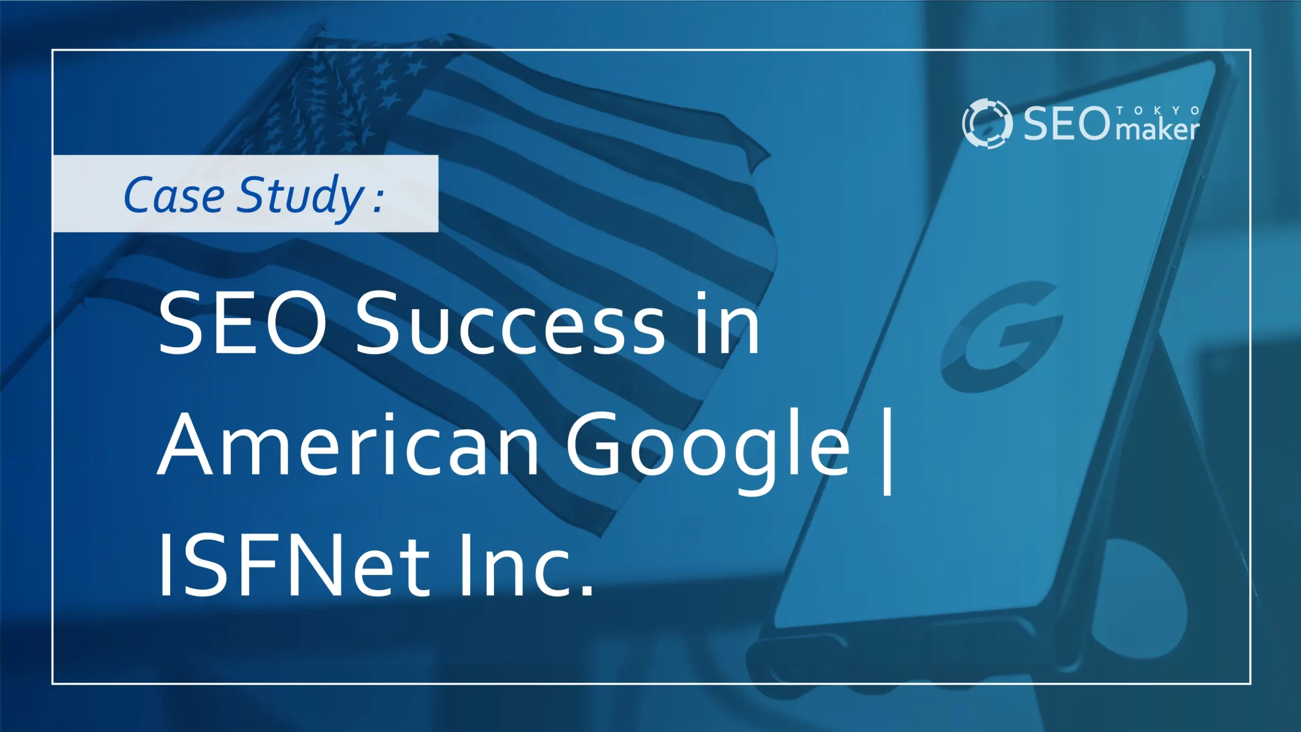 SEO Success in American Google |ISFNet Inc.