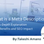What is a Meta Description? An In-Depth Explanation of Its Benefits and SEO Impact