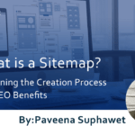 What is a Sitemap? Explaining the Creation Process and SEO Benefits