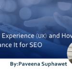 User Experience (UX) and How to Enhance It for SEO