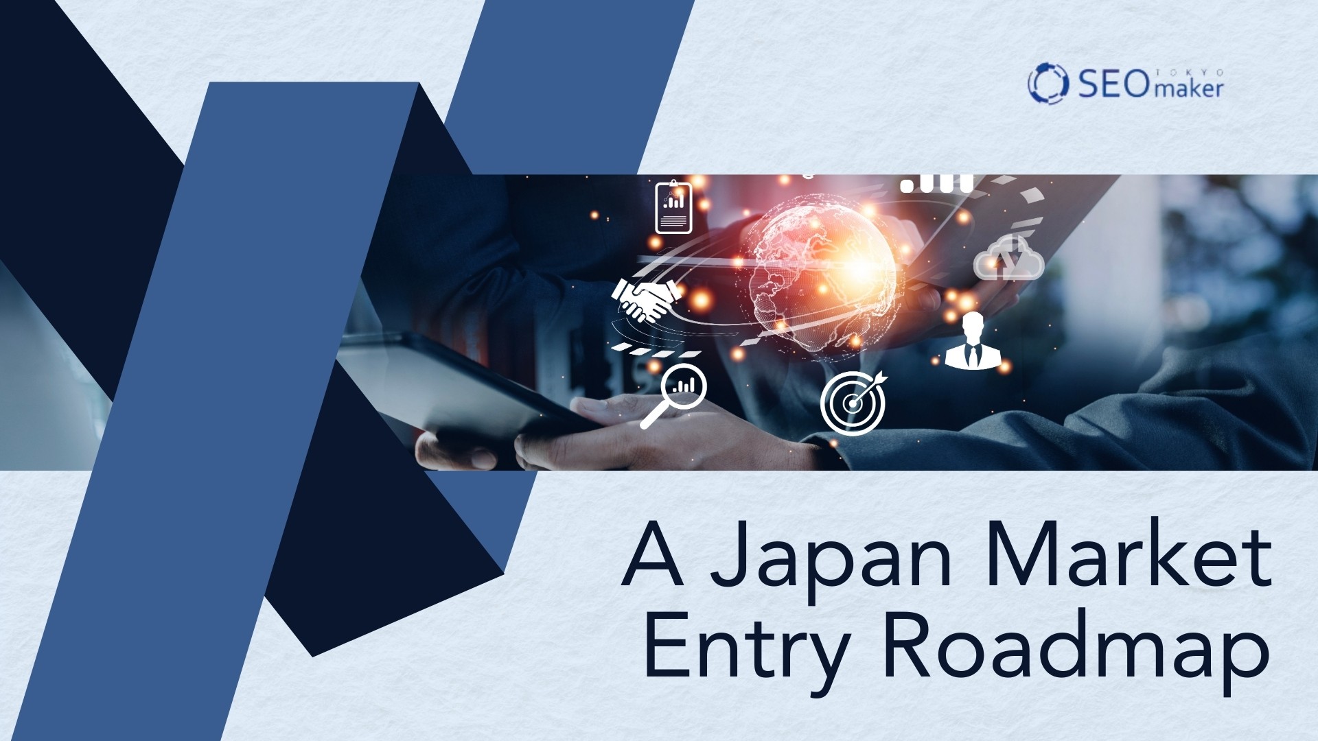 A Japan Entry Roadmap