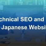 Technical SEO and UX for Japanese Websites: Why Western Sites Often Fail