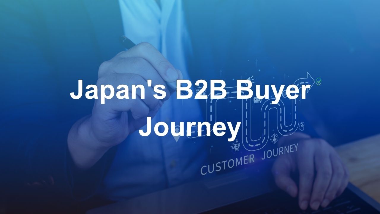 Japan's B2B Buyer Journey: How Decision-Making Differs and What It Means for Your Content