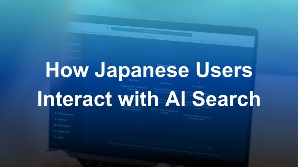 How Japanese Users Interact with AI Search: ChatGPT, Perplexity, and Google AI