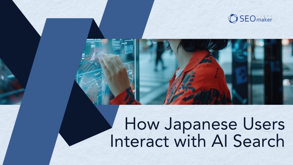 How Japanese Users Interact with AI Search: ChatGPT, Perplexity, and Google AI Cover