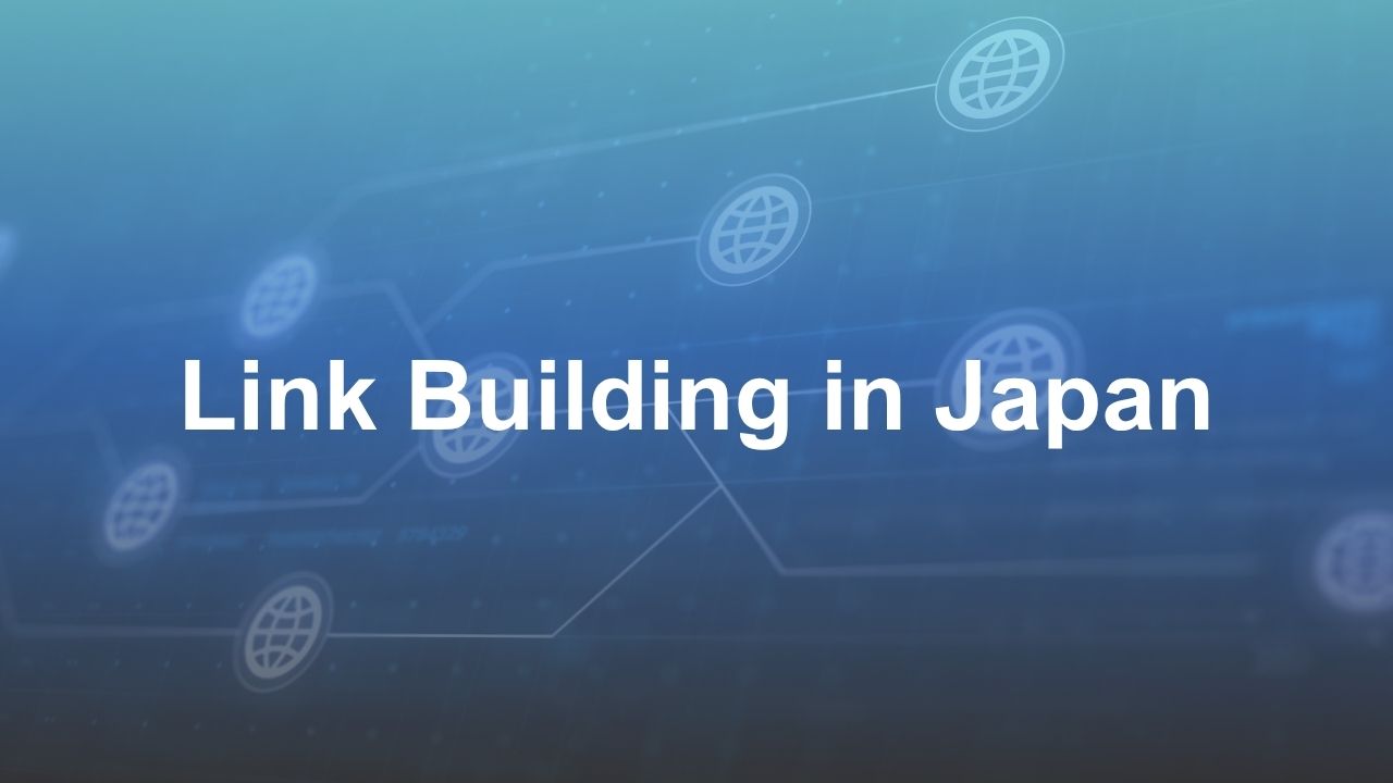 Link Building in Japan: Why Western Tactics Fail and What Actually Works