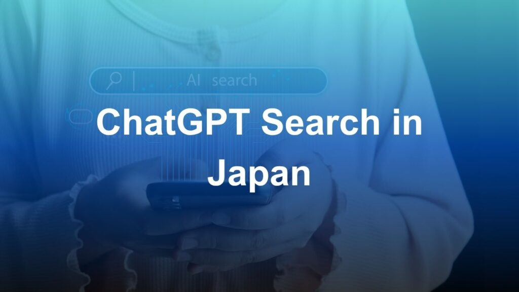 How to Optimize for ChatGPT Search in Japan