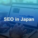 SEO in Japan: Complete Guide to Japanese SEO, UX, Content & Conversion Strategy