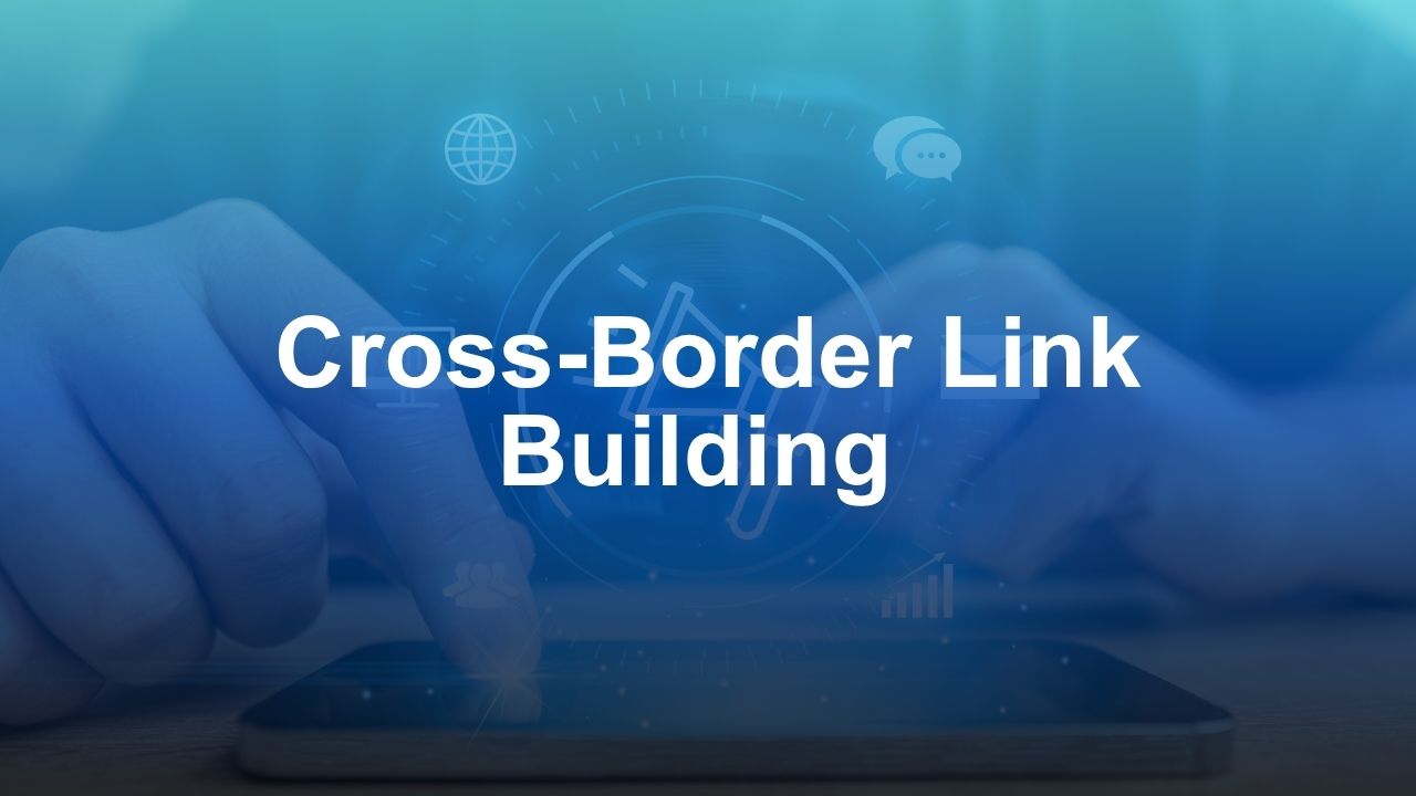 Cross-Border Link Building: How Backlinks and Digital PR Actually Work Between Japan and Western Markets