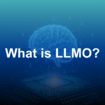 What Is LLMO? A Practical Guide to Optimizing for AI Search in 2026