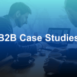 B2B Case Studies in Japan: How to Build Trust and Win New Customers
