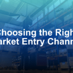 Direct Sales, Distributors, or Marketplaces? Choosing the Right Market Entry Channel